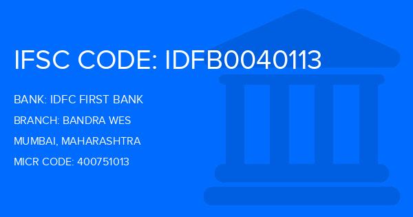 Idfc First Bank Bandra Wes Branch IFSC Code