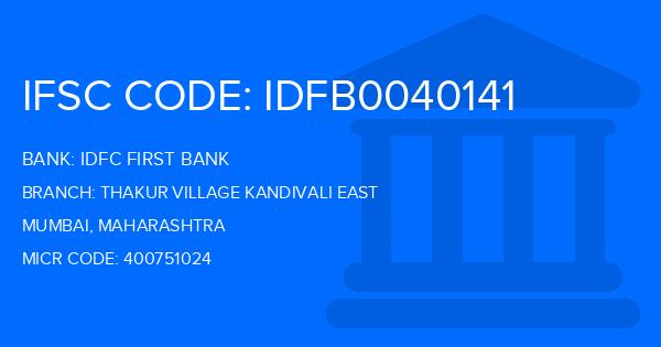 Idfc First Bank Thakur Village Kandivali East Branch IFSC Code