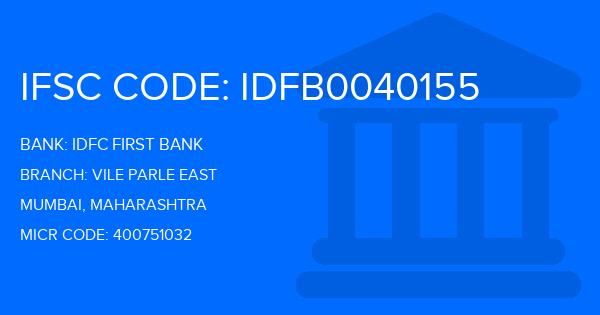 Idfc First Bank Vile Parle East Branch IFSC Code