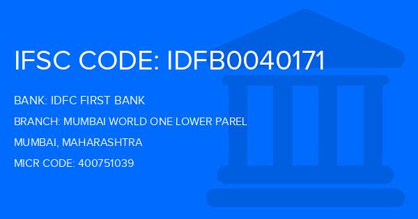 Idfc First Bank Mumbai World One Lower Parel Branch IFSC Code