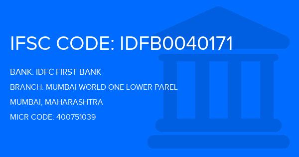 Idfc First Bank Mumbai World One Lower Parel Branch IFSC Code