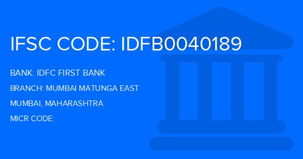 Idfc First Bank Mumbai Matunga East Branch IFSC Code