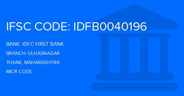 Idfc First Bank Ulhasnagar Branch IFSC Code