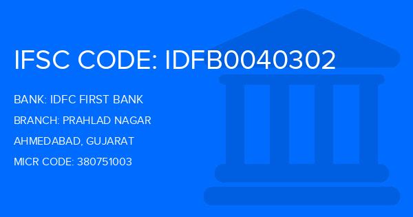 Idfc First Bank Prahlad Nagar Branch IFSC Code