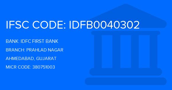 Idfc First Bank Prahlad Nagar Branch IFSC Code