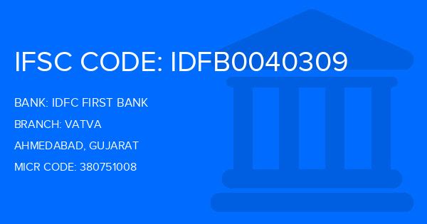 Idfc First Bank Vatva Branch IFSC Code