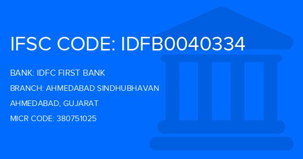 Idfc First Bank Ahmedabad Sindhubhavan Branch IFSC Code