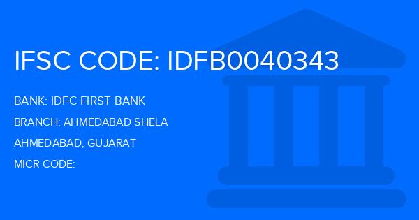 Idfc First Bank Ahmedabad Shela Branch IFSC Code