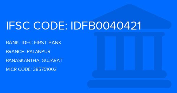 Idfc First Bank Palanpur Branch IFSC Code