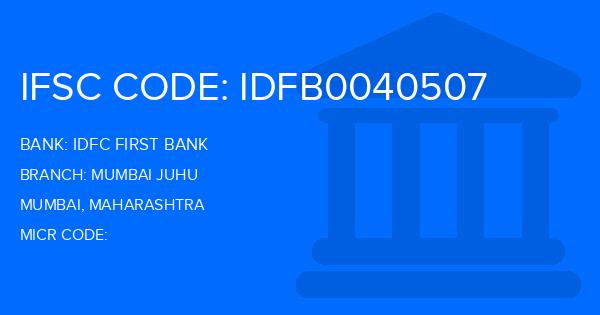 Idfc First Bank Mumbai Juhu Branch IFSC Code