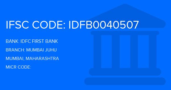 Idfc First Bank Mumbai Juhu Branch IFSC Code