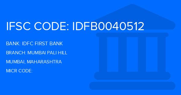 Idfc First Bank Mumbai Pali Hill Branch IFSC Code