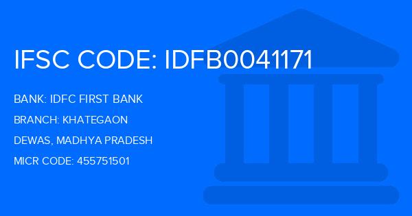Idfc First Bank Khategaon Branch IFSC Code