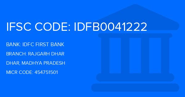 Idfc First Bank Rajgarh Dhar Branch IFSC Code