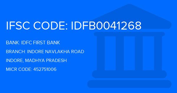 Idfc First Bank Indore Navlakha Road Branch IFSC Code