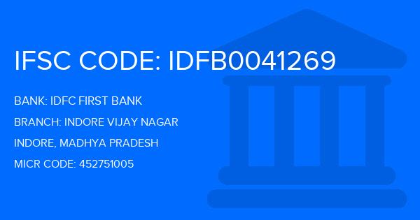 Idfc First Bank Indore Vijay Nagar Branch IFSC Code