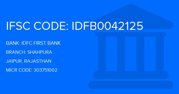 Idfc First Bank Shahpura Branch IFSC Code