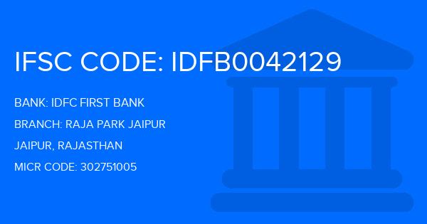 Idfc First Bank Raja Park Jaipur Branch IFSC Code