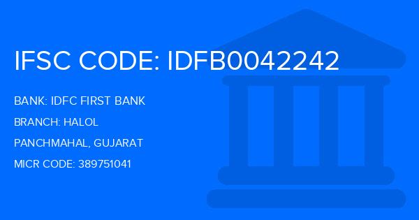 Idfc First Bank Halol Branch IFSC Code