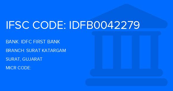 Idfc First Bank Surat Katargam Branch IFSC Code