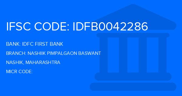 Idfc First Bank Nashiik Pimpalgaon Baswant Branch IFSC Code