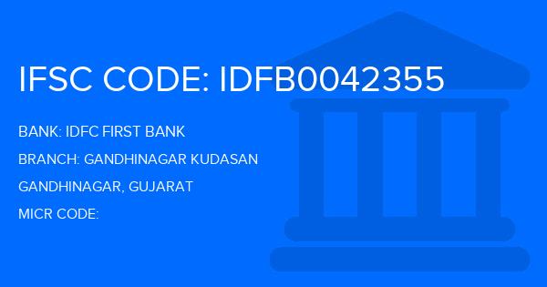 Idfc First Bank Gandhinagar Kudasan Branch IFSC Code