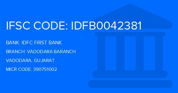 Idfc First Bank Vadodara Baranch Branch IFSC Code