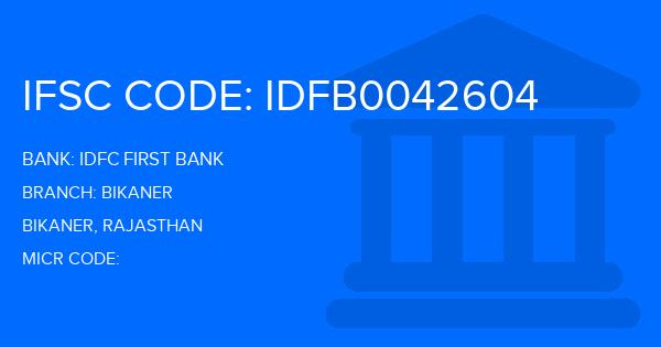 Idfc First Bank Bikaner Branch IFSC Code