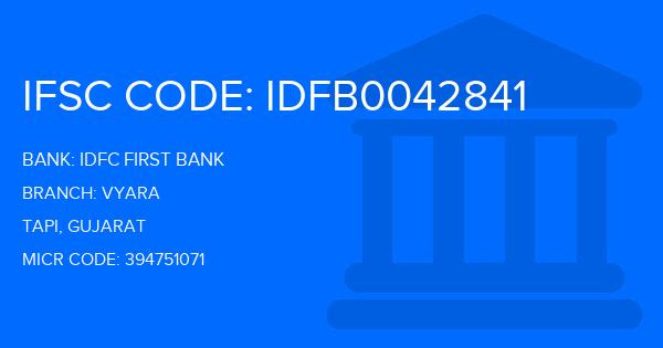 Idfc First Bank Vyara Branch IFSC Code