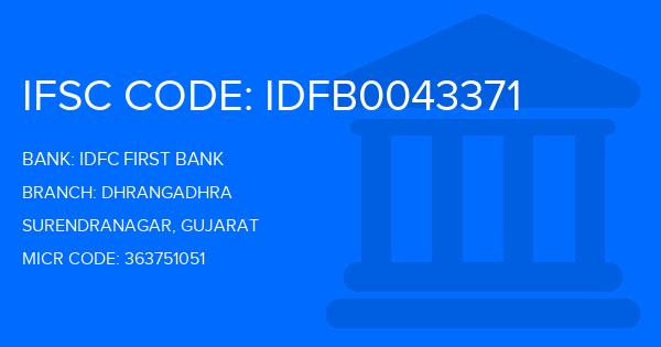 Idfc First Bank Dhrangadhra Branch IFSC Code