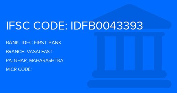 Idfc First Bank Vasai East Branch IFSC Code
