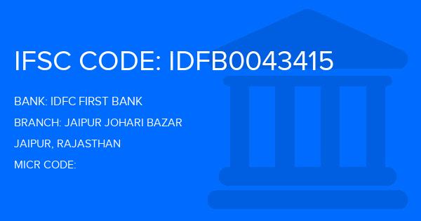 Idfc First Bank Jaipur Johari Bazar Branch IFSC Code