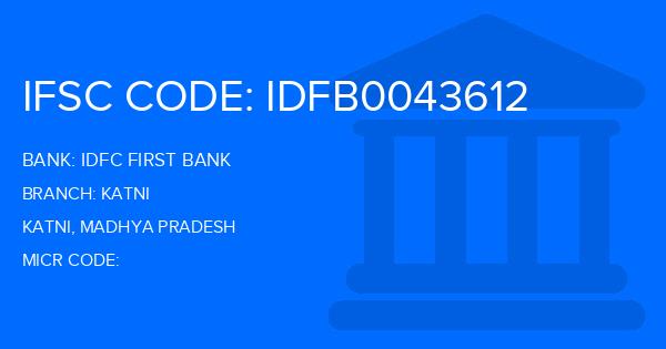 Idfc First Bank Katni Branch IFSC Code