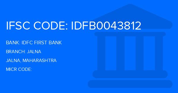 Idfc First Bank Jalna Branch IFSC Code