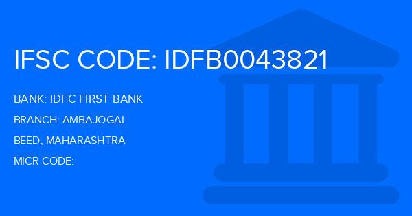 Idfc First Bank Ambajogai Branch IFSC Code