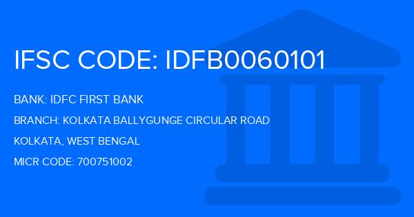 Idfc First Bank Kolkata Ballygunge Circular Road Branch IFSC Code