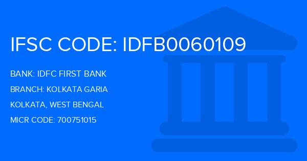 Idfc First Bank Kolkata Garia Branch IFSC Code