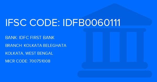 Idfc First Bank Kolkata Beleghata Branch IFSC Code
