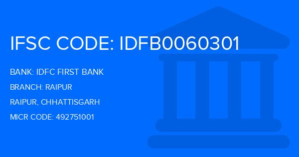 Idfc First Bank Raipur Branch IFSC Code