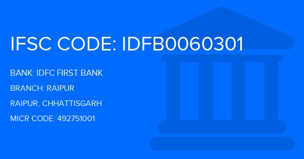 Idfc First Bank Raipur Branch IFSC Code