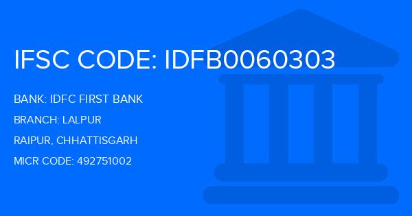 Idfc First Bank Lalpur Branch IFSC Code