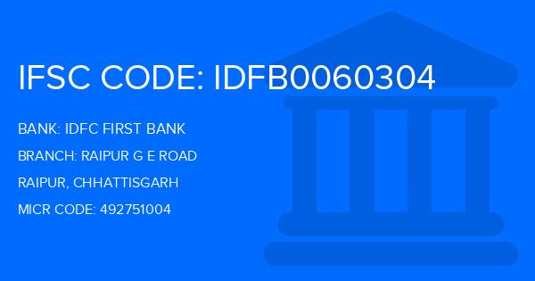 Idfc First Bank Raipur G E Road Branch IFSC Code
