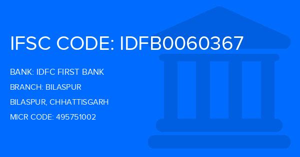 Idfc First Bank Bilaspur Branch IFSC Code