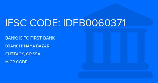 Idfc First Bank Naya Bazar Branch IFSC Code