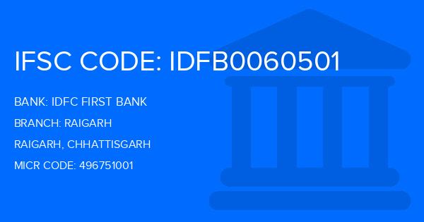 Idfc First Bank Raigarh Branch IFSC Code