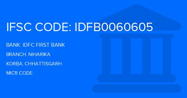 Idfc First Bank Niharika Branch IFSC Code
