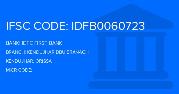 Idfc First Bank Kendujhar Dbu Branach Branch IFSC Code