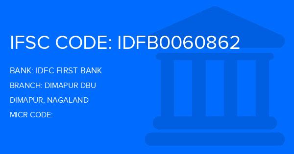 Idfc First Bank Dimapur Dbu Branch IFSC Code