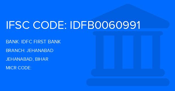 Idfc First Bank Jehanabad Branch IFSC Code