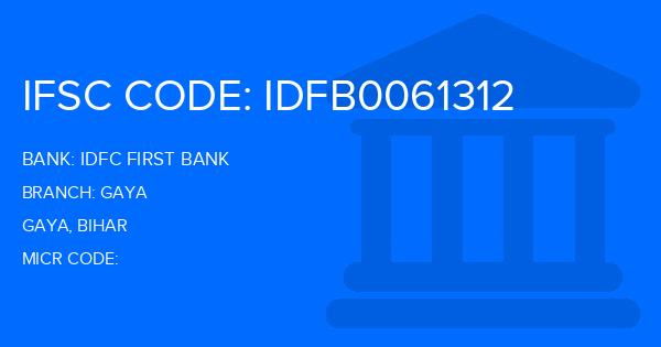 Idfc First Bank Gaya Branch IFSC Code